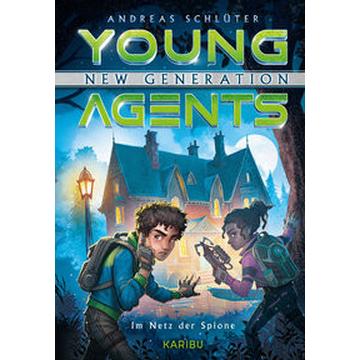 Young Agents - New Generation (Band 5) - Im Netz der Spione