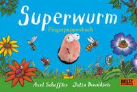 Superwurm-Fingerpuppenbuch Scheffler, Axel; Donaldson, Julia; Naoura, Salah (Übersetzung) Copertina rigida 