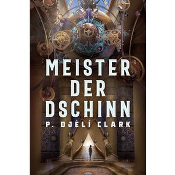 Meister der Dschinn (Gewinner des Nebula Award 2021 für Bester Roman & des Hugo Award 2022 für Bester Roman)