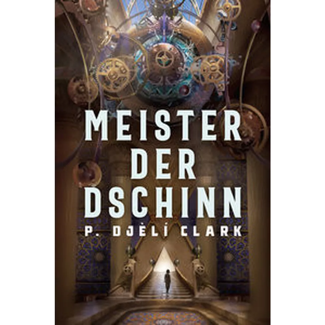 Crosscall - Meister der Dschinn (Gewinner des Nebula Award 2021 für Bester Roman & des Hugo Award 2022 für Bester Roman), P. Djèlí, Clark/ Sambale, Bernd (Übersetzung), Multicolor
