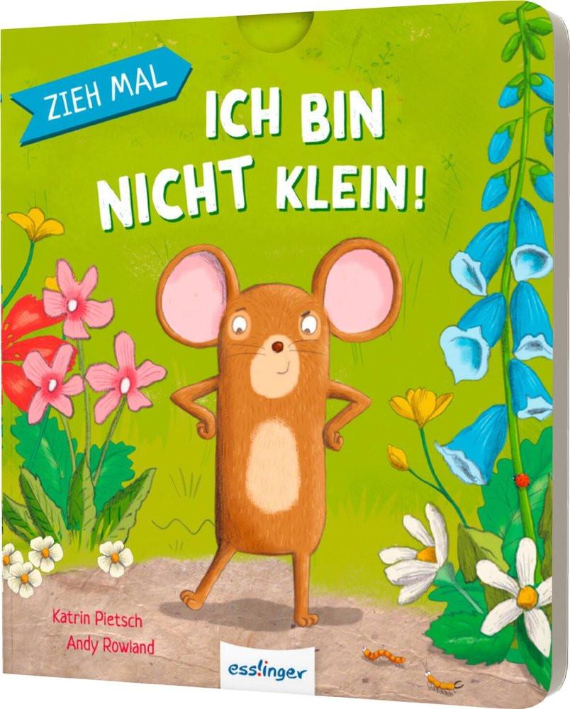 Zieh mal: Ich bin nicht klein! Pietsch, Katrin; Rowland, Andy (Illustrationen) Copertina rigida 