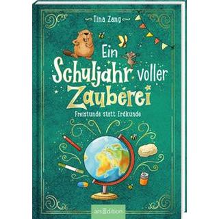 Ein Schuljahr voller Zauberei - Freistunde statt Erdkunde (Ein Schuljahr voller Zauberei 3) Zang, Tina; Reckers, Sandra (Illustrationen) Copertina rigida 