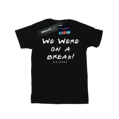 Friends  Tshirt WE WERE ON A BREAK 