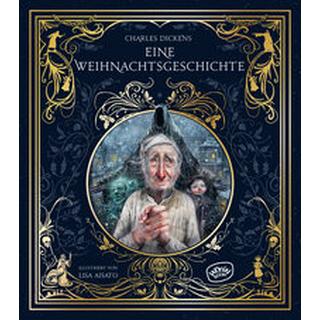 Eine Weihnachtsgeschichte Dickens, Charles; Aisato, Lisa; Haefs, Gabriele (Übersetzung) Copertina rigida 