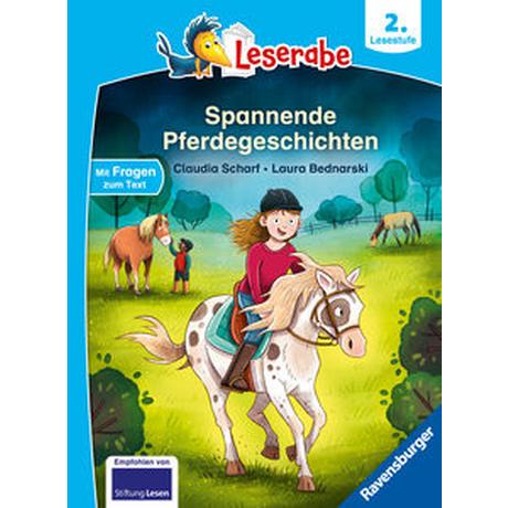 Spannende Pferdegeschichten - Lesen lernen mit dem Leseraben - Erstlesebuch - Kinderbuch ab 7 Jahren - Lesen üben 2. Klasse Mädchen und Jungen (Leserabe 2. Klasse) Scharf, Claudia; Bednarski, Laura (Illustrationen) Gebundene Ausgabe 