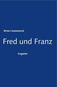 Fred und Franz Camenisch, Arno Gebundene Ausgabe 