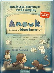 Anouk, dein nächstes Abenteuer ruft! (Anouk 2) Balsmeyer, Hendrikje; Maffay, Peter; Tourlonias, Joëlle (Illustrationen) Copertina rigida 