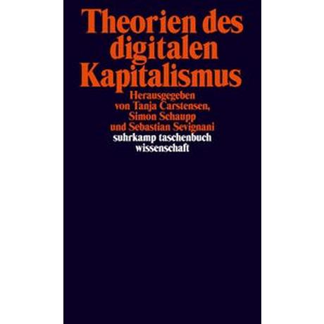 Theorien des digitalen Kapitalismus Carstensen, Tanja (Hrsg.); Schaupp, Simon (Hrsg.); Sevignani, Sebastian (Hrsg.) Libro in brossura 