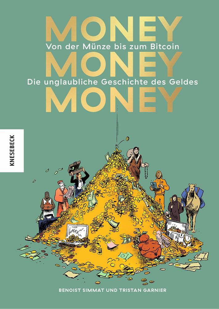 Money, money, money Simmat, Benoist; Riley, Antje (Übersetzung); Garnier, Tristan (Illustrationen); Galopin, Marie (Illustrationen) Couverture rigide 