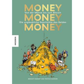 Money, money, money Simmat, Benoist; Riley, Antje (Übersetzung); Garnier, Tristan (Illustrationen); Galopin, Marie (Illustrationen) Couverture rigide 