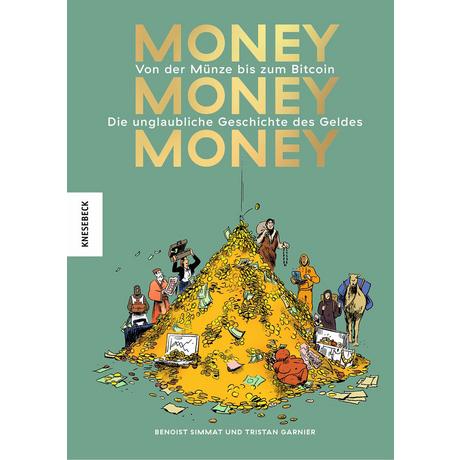 Money, money, money Simmat, Benoist; Riley, Antje (Übersetzung); Garnier, Tristan (Illustrationen); Galopin, Marie (Illustrationen) Couverture rigide 