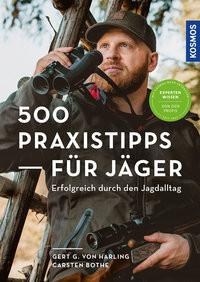 500 Praxistipps für Jäger Harling, Gert G. von; Bothe, Carsten Copertina rigida 