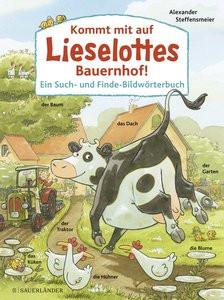 Kommt mit auf Lieselottes Bauernhof! Steffensmeier, Alexander Copertina rigida 