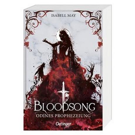 Bloodsong 1. Odines Prophezeiung May, Isabell Gebundene Ausgabe 