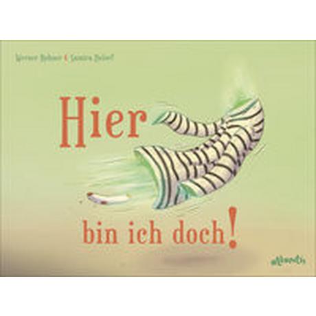 Hier bin ich doch! Rohner, Werner; Belorf, Samira (Illustrationen) Couverture rigide 