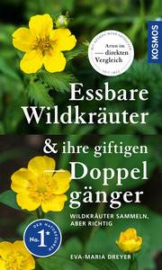 Essbare Wildkräuter und ihre giftigen Doppelgänger Dreyer, Eva-Maria Couverture rigide 