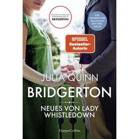 Bridgerton - Neues von Lady Whistledown Quinn, Julia; Panic, Ira (Übersetzung) Copertina rigida 