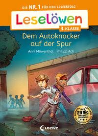 Leselöwen 3. Klasse - Dem Autoknacker auf der Spur Möwenthal, Anni; Loewe Erstlesebücher (Hrsg.); Loewe Erstes Selberlesen (Hrsg.); Ach, Philipp (Illustrationen) Gebundene Ausgabe 