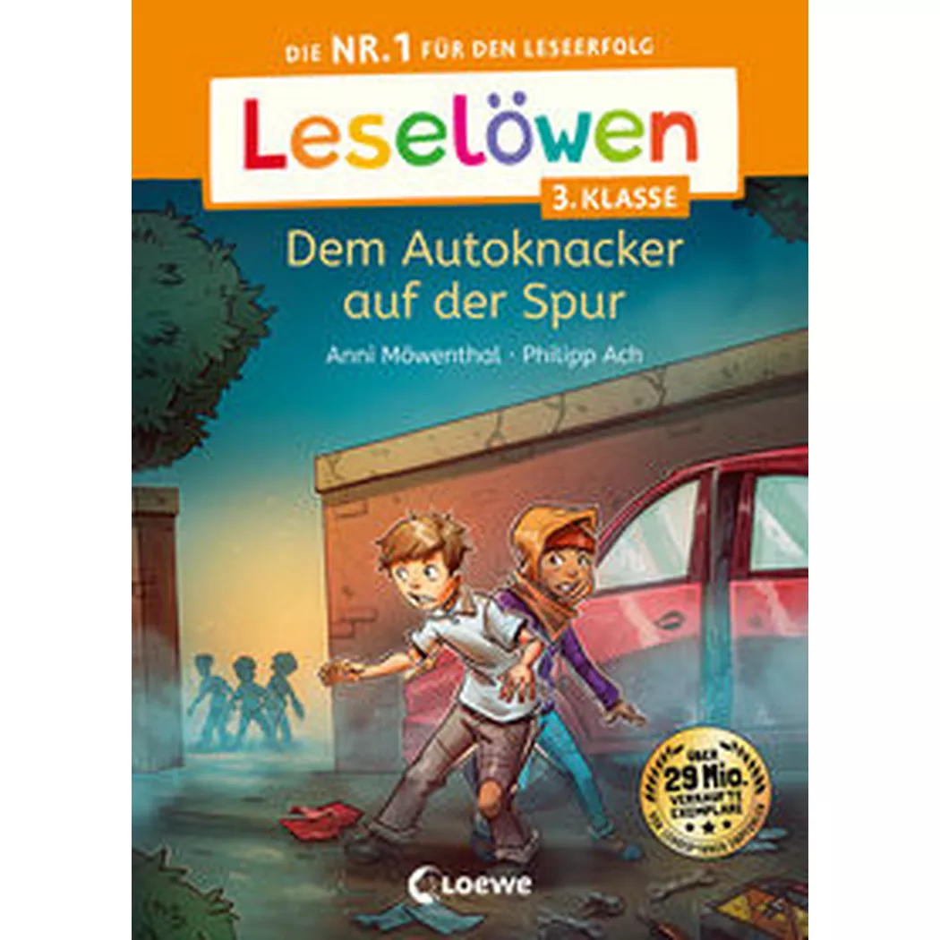 Loewe - Leselöwen 3. Klasse - Dem Autoknacker auf der Spur
