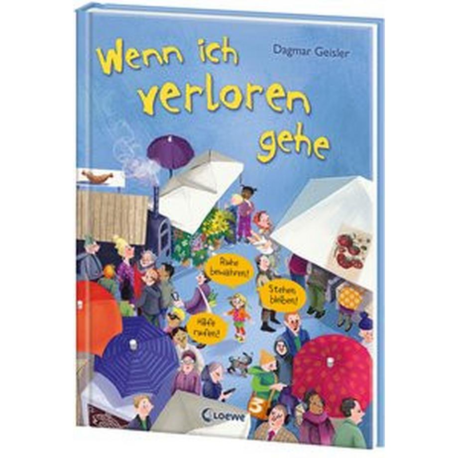 Wenn ich verloren gehe (Starke Kinder, glückliche Eltern) Geisler, Dagmar; Emotionale Entwicklung Für Kinder (Hrsg.); Geisler, Dagmar (Illustrationen) Couverture rigide 