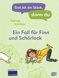 Erst ich ein Stück, dann du! - Ein Fall für Finn und Schörlock Schröder, Patricia; Schwietzer, Theresa (Illustrationen) Couverture rigide 