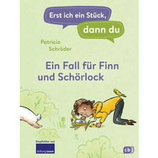Erst ich ein Stück, dann du! - Ein Fall für Finn und Schörlock Schröder, Patricia; Schwietzer, Theresa (Illustrationen) Gebundene Ausgabe 