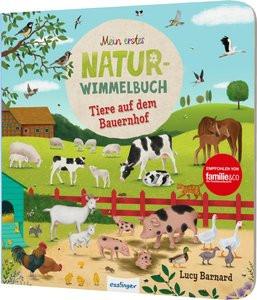 Mein erstes Natur-Wimmelbuch: Tiere auf dem Bauernhof Schumann, Sibylle; Barnard, Lucy (Illustrationen) Gebundene Ausgabe 