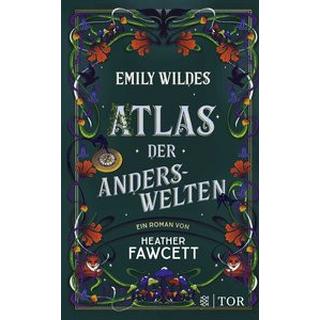 Emily Wildes Atlas der Anderswelten Fawcett, Heather; Kemper, Eva (Übersetzung) Gebundene Ausgabe 