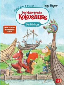 Der kleine Drache Kokosnuss - Abenteuer & Wissen - Die Wikinger Siegner, Ingo; Siegner, Ingo (Illustrationen) Gebundene Ausgabe 