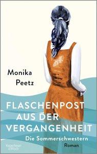 Flaschenpost aus der Vergangenheit - Die Sommerschwestern Peetz, Monika Gebundene Ausgabe 