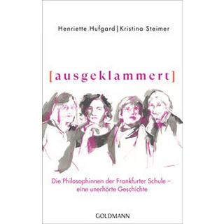 ausgeklammert Hufgard, Henriette; Steimer, Kristina; Hufgard, Henriette (Illustrationen) Gebundene Ausgabe 