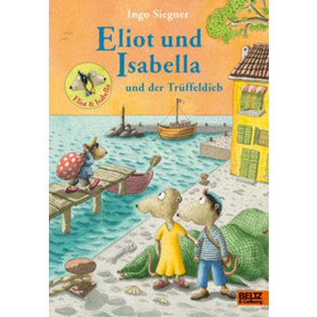 Eliot und Isabella und der Trüffeldieb Siegner, Ingo Couverture rigide 