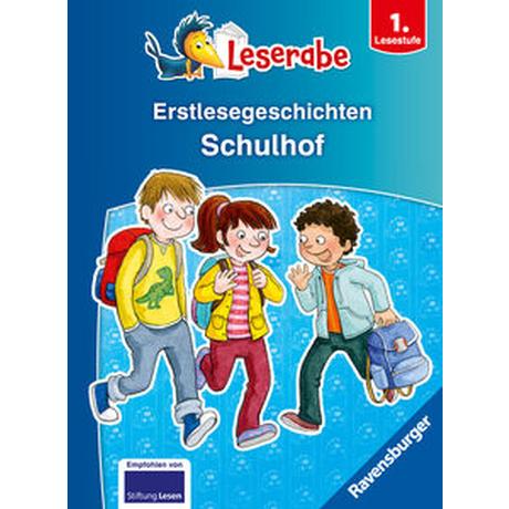 Erstlesegeschichten: Schulhof - Leserabe 1. Klasse - Erstlesebuch für Kinder ab 6 Jahren Arend, Doris; Ondracek, Claudia; Kraushaar, Sabine (Illustrationen); Voigt, Silke (Illustrationen); Reckers, Sandra (Umschlaggestaltung) Gebundene Ausgabe 