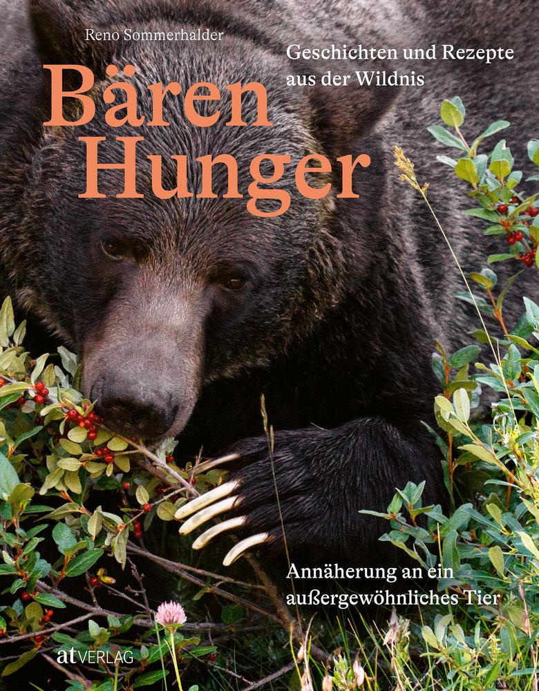 Bärenhunger Sommerhalder, Reno; Storl, Wolf-Dieter (Geleitwort) Copertina rigida 