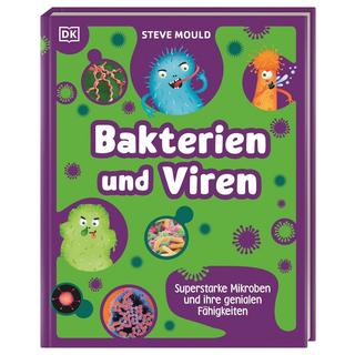 Superstark & Superschlau. Bakterien und Viren Mould, Steve; Reit, Birgit (Adaptiert); DK Verlag - Kids (Hrsg.) Couverture rigide 