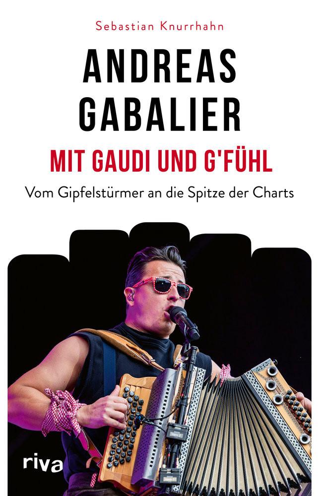 Andreas Gabalier - Mit Gaudi und G'fühl Knurrhahn, Sebastian Copertina rigida 