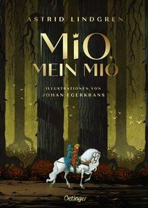 Mio, mein Mio Lindgren, Astrid; Egerkrans, Johan (Illustrationen); Peters, Karl Kurt (Übersetzung) Gebundene Ausgabe 