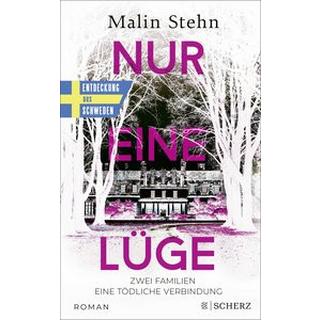 Nur eine Lüge - Zwei Familien, eine tödliche Verbindung Stehn, Malin; Buchinger, Friederike (Übersetzung) Gebundene Ausgabe 