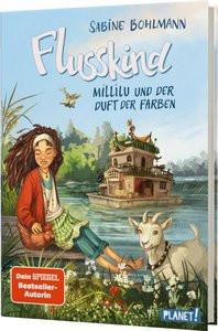 Flusskind 2: Millilu und der Duft der Farben Bohlmann, Sabine; Ceccarelli, Simona (Illustrationen) Couverture rigide 