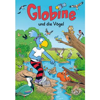 Globine und die Vögel Glättli, Samuel; Aeberli, Sibylle; Glättli, Samuel (Illustrationen) Gebundene Ausgabe 