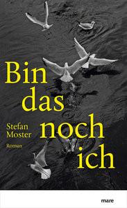 Bin das noch ich Moster, Stefan Copertina rigida 