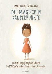 Die magischen Zauberpunkte Ehlers, Marie; Eich, Stella (Illustrationen) Couverture rigide 