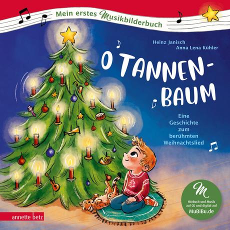 O Tannenbaum (Mein erstes Musikbilderbuch mit CD und zum Streamen) Janisch, Heinz; Kühler, Anna-Lena (Illustrationen) Couverture rigide 