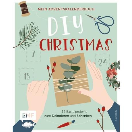 Mein Adventskalender-Buch: DIY Christmas Ina Mielkau Gebundene Ausgabe 