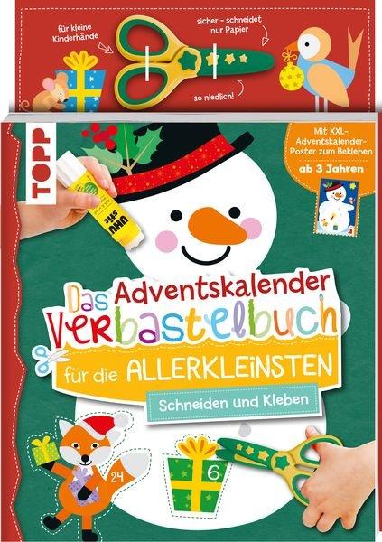 Frech Das Adventskalender-Verbastelbuch für die Allerkleinsten. Schneiden und Kleben. Schneemann. Mit Schere  