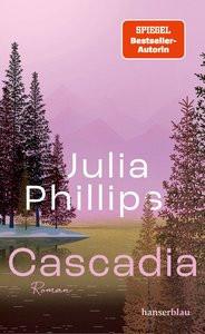 Cascadia Phillips, Julia; Hollanda (Pociao), Sylvia de (Translator); Hollanda, Roberto de (Übersetzung) Gebundene Ausgabe 