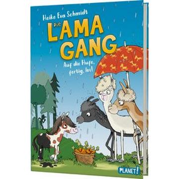 Die Lama-Gang. Mit Herz & Spucke 4: Auf die Hufe, fertig los!