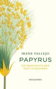 Papyrus Vallejo, Irene; Meinel, Maria (Übersetzung); Ruby, Luis (Übersetzung) Gebundene Ausgabe 