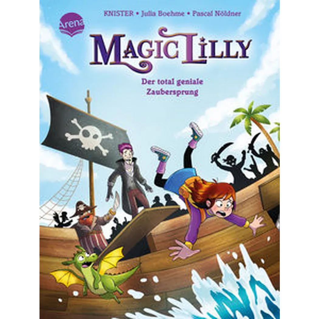 arena - Magic Lilly (2). Der total geniale Zaubersprung