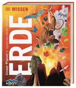 DK Wissen. Erde DK Verlag - Kids (Hrsg.); Reit, Birgit (Übersetzung) Gebundene Ausgabe 